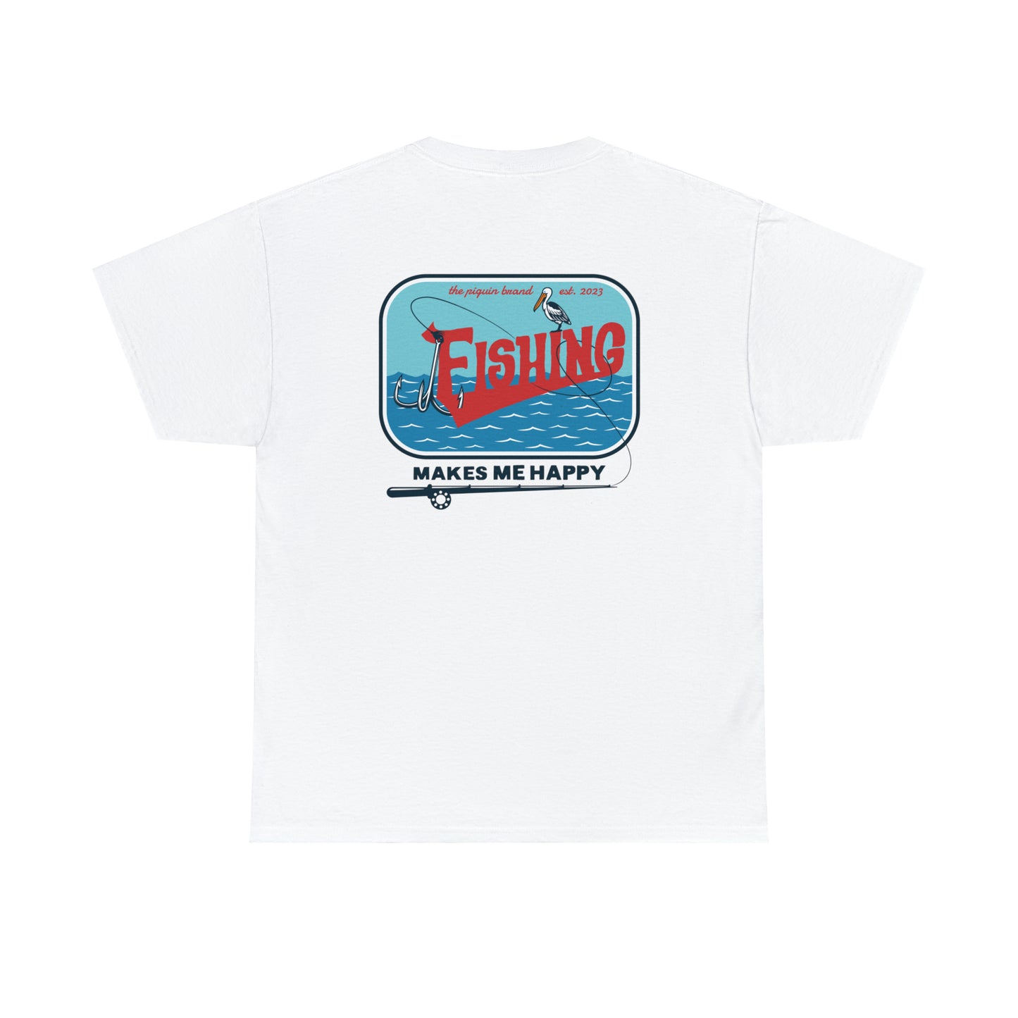 Fishing Makes Me Happy by Pinguin Unisex Heavy Cotton Tee