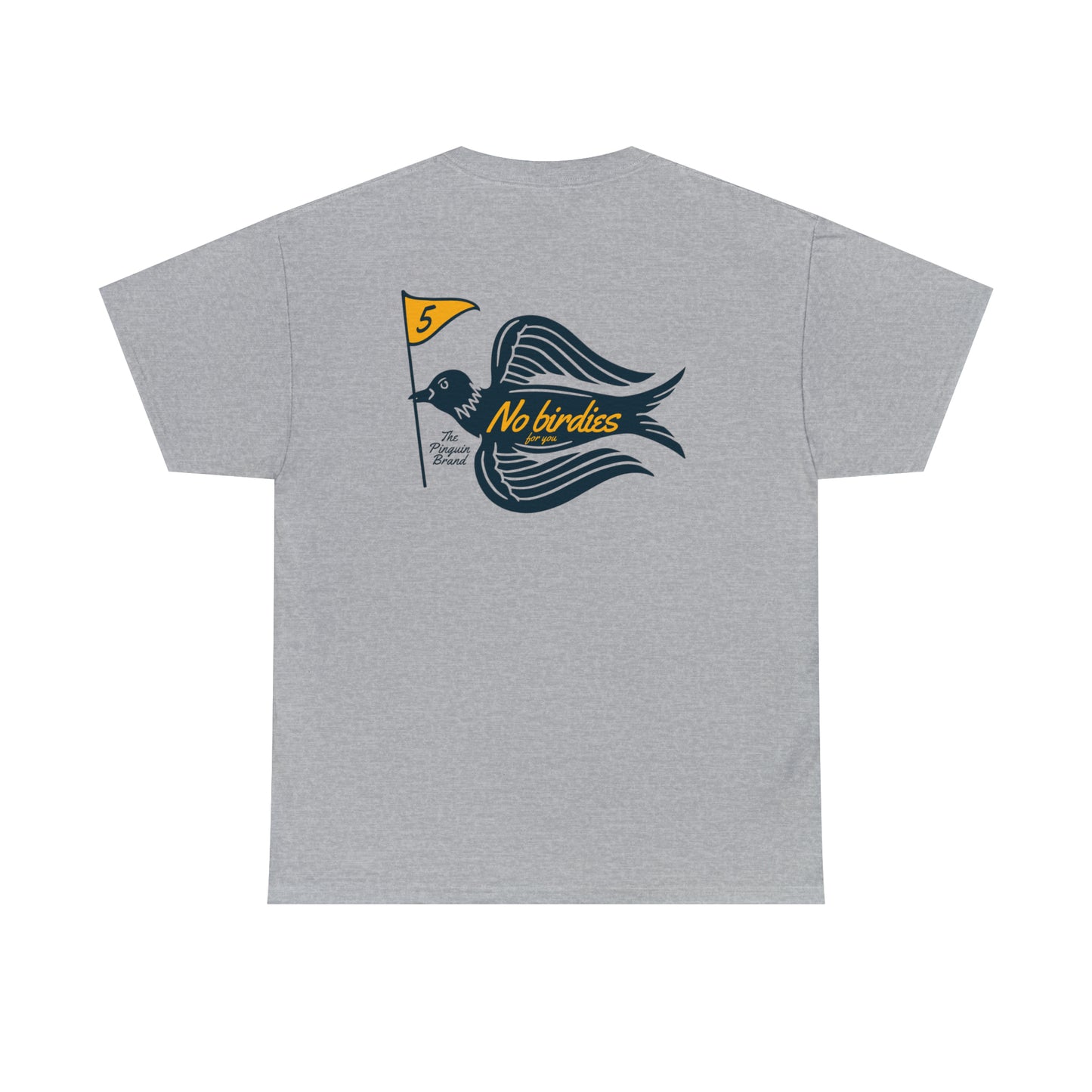 No Birdies For You by Pinguin Unisex Heavy Cotton Tee